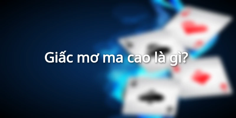 Giấc mơ ma cao biểu tượng cho khát vọng xa hoa và đổi đời